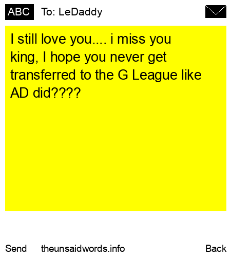 unsent message to LeDaddy