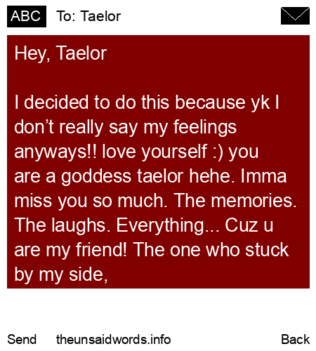 unsent message to Taelor