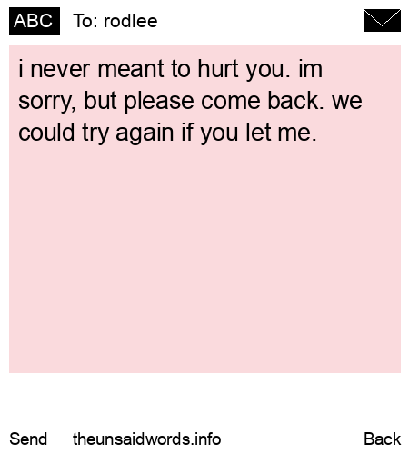 unsent message to rodlee