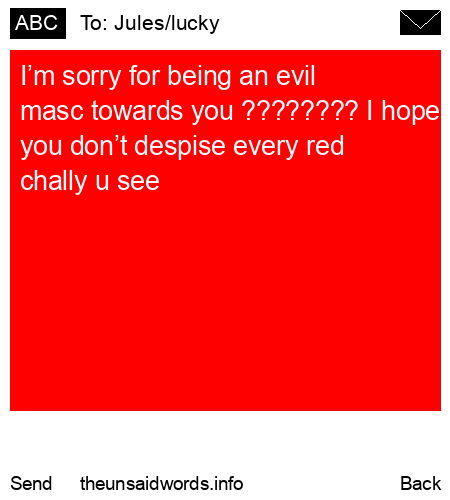 unsent message to Jules/lucky