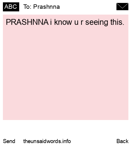 unsent message to Prashnna