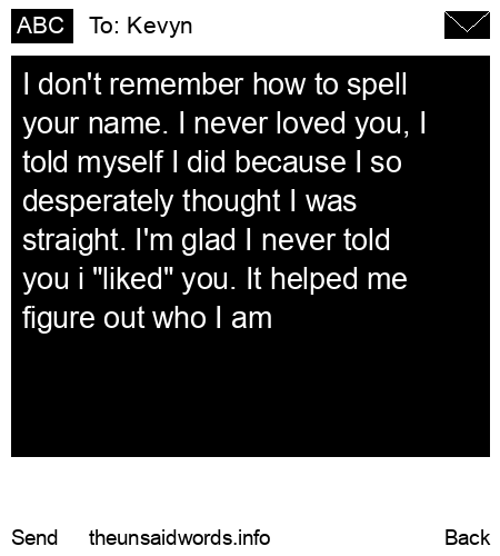 unsent message to Kevyn