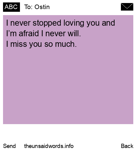 unsent message to Ostin