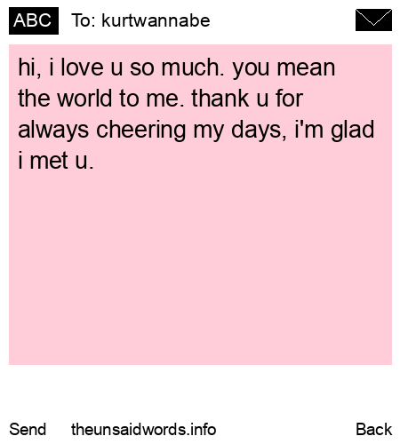 unsent message to kurtwannabe