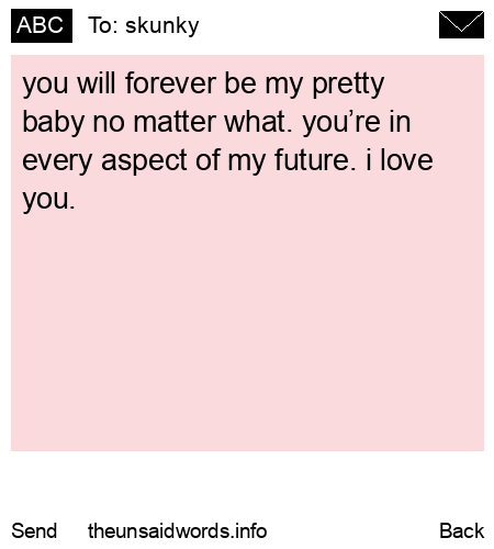 unsent message to skunky