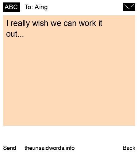 unsent message to Aing