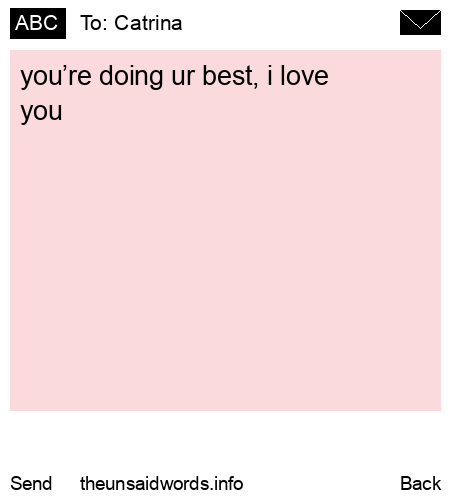 unsent message to Catrina