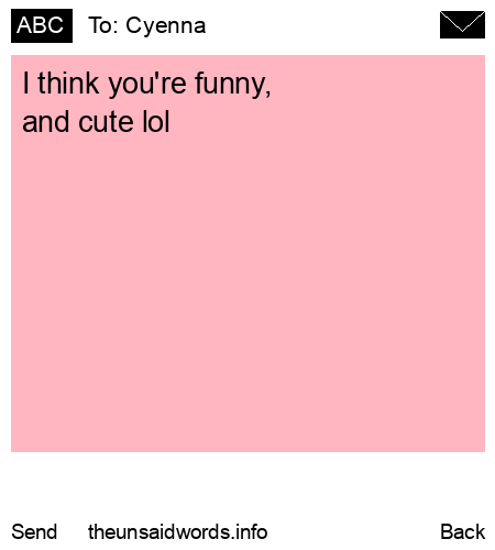 unsent message to Cyenna