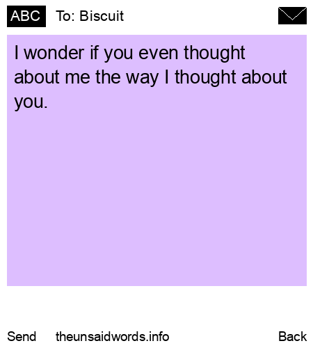 unsent message to Biscuit