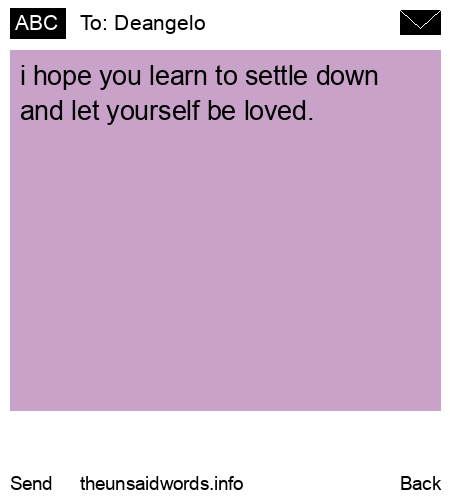 unsent message to Deangelo