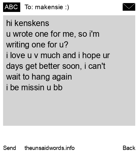 unsent message to makensie :)