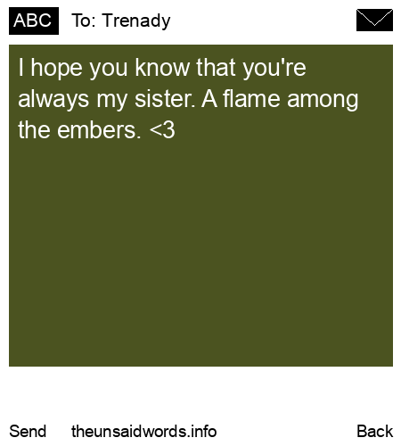 unsent message to Trenady