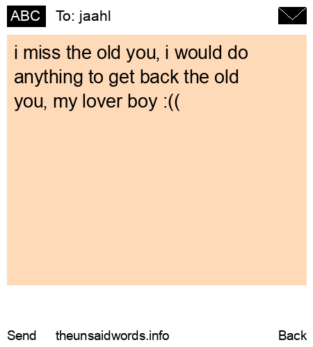 unsent message to jaahl