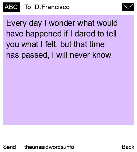 unsent message to D.Francisco