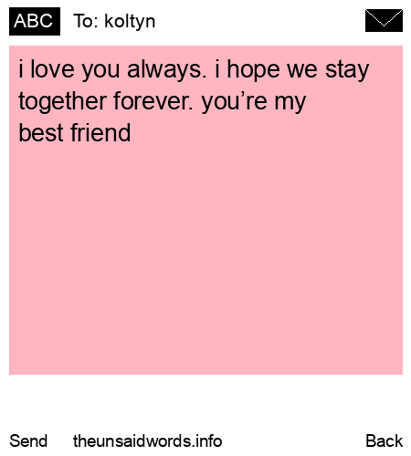 unsent message to koltyn 
