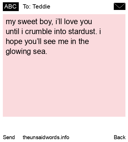 unsent message to Teddie