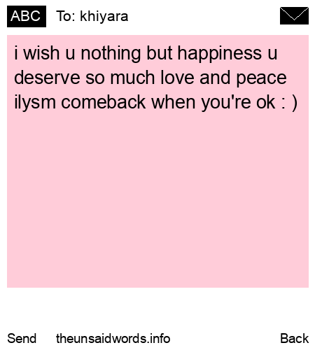unsent message to khiyara 