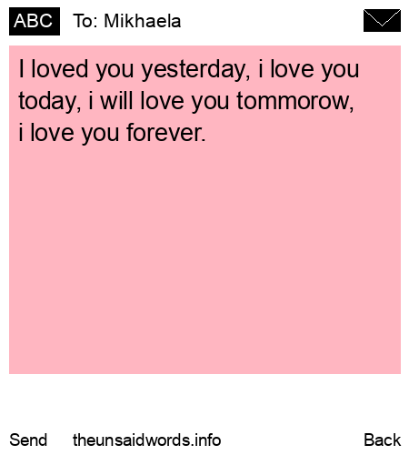 unsent message to Mikhaela