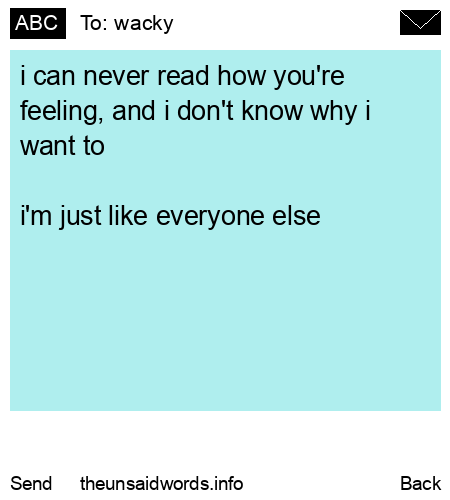 unsent message to wacky