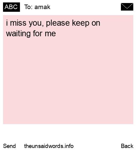 unsent message to amak 