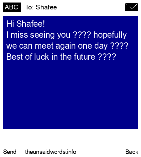 unsent message to Shafee