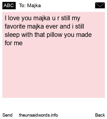 unsent message to Majka