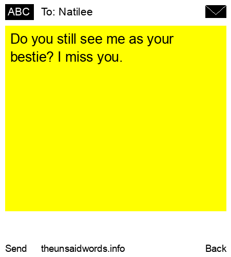 unsent message to Natilee