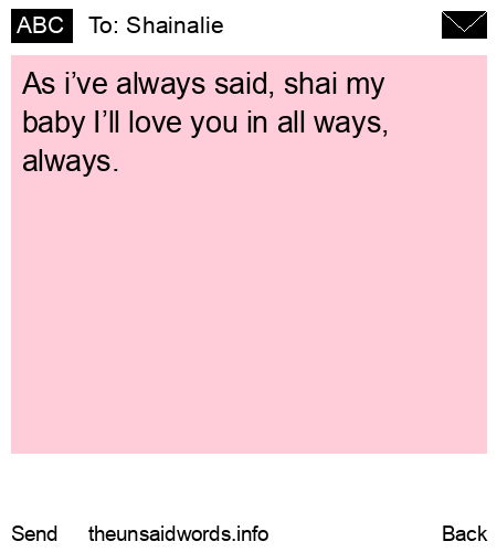 unsent message to Shainalie