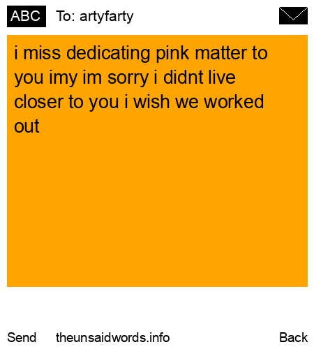 unsent message to artyfarty