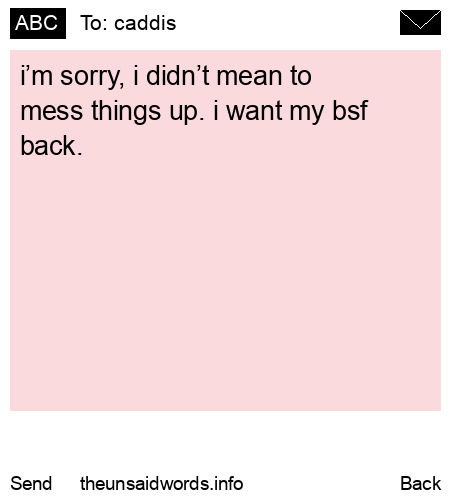 unsent message to caddis