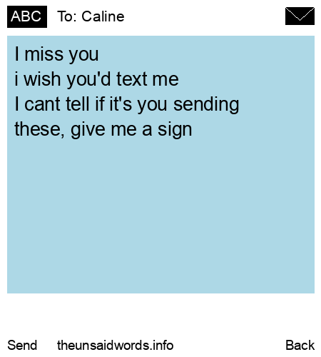unsent message to Caline