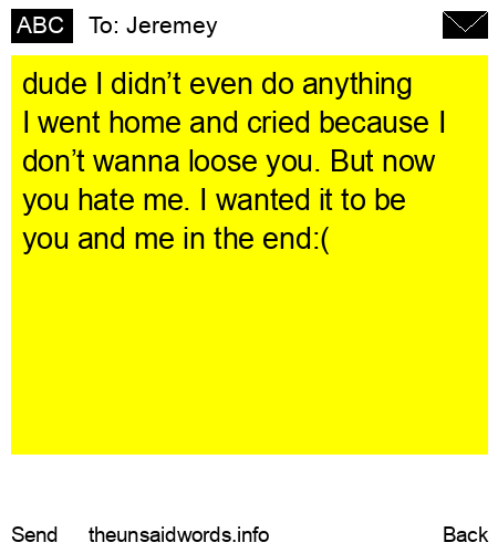 unsent message to Jeremey