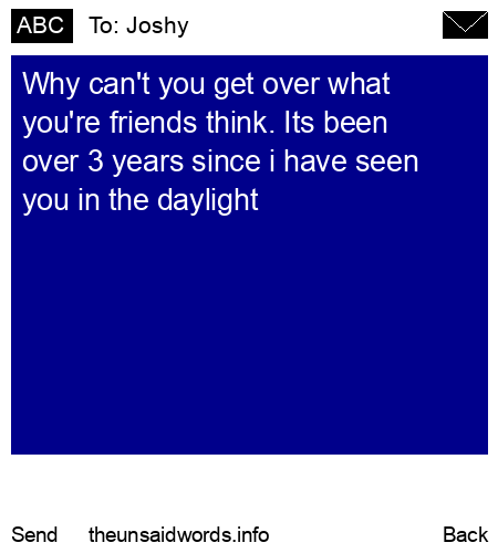 unsent message to Joshy