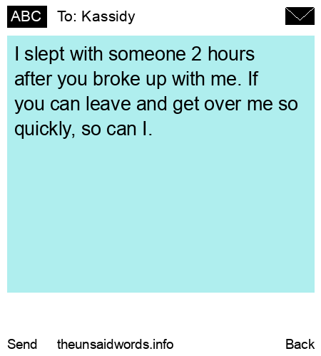 unsent message to Kassidy