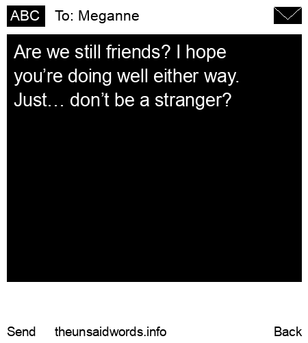 unsent message to Meganne