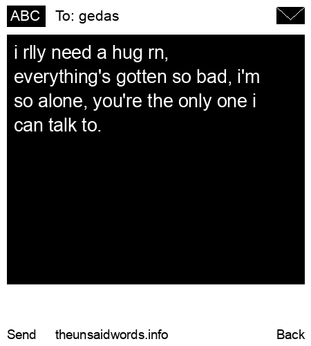 unsent message to gedas 