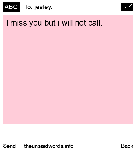 unsent message to jesley.