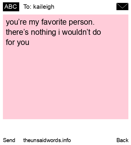 unsent message to kaileigh