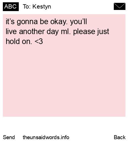 unsent message to Kestyn