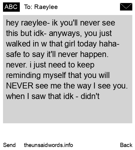 unsent message to Raeylee