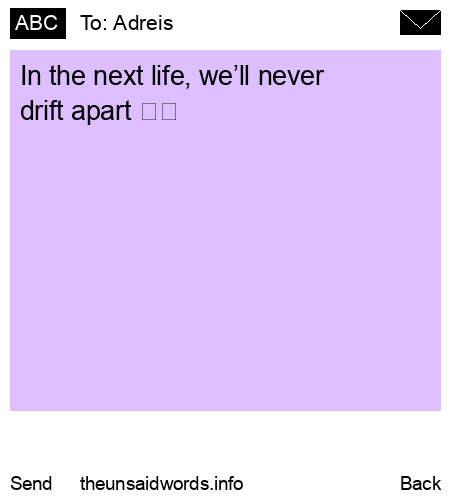 unsent message to Adreis