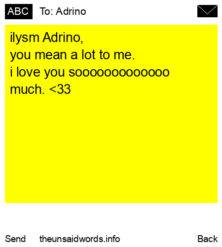 unsent message to Adrino