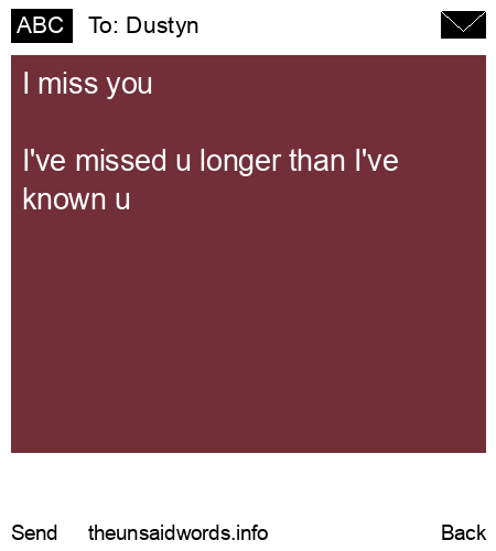 unsent message to Dustyn