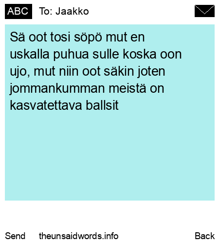 unsent message to Jaakko