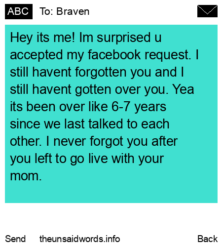unsent message to Braven