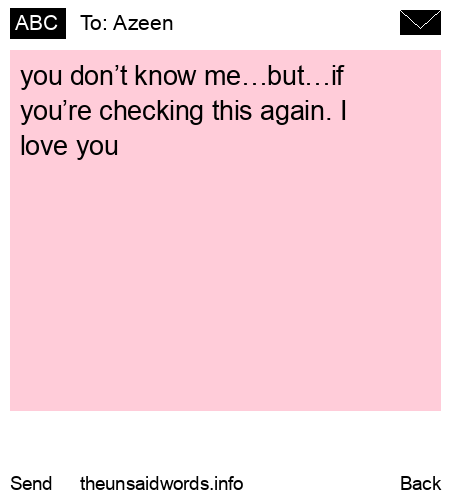 unsent message to Azeen
