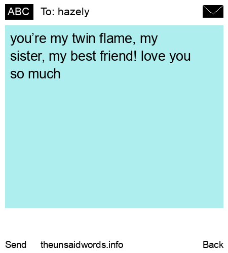 unsent message to hazely 