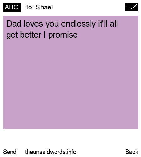 unsent message to Shael
