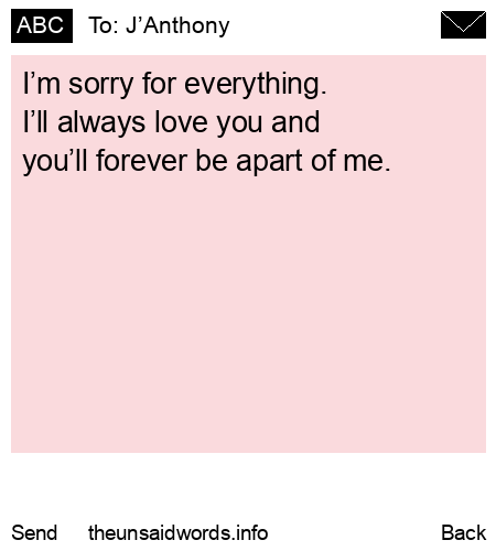 unsent message to J’Anthony