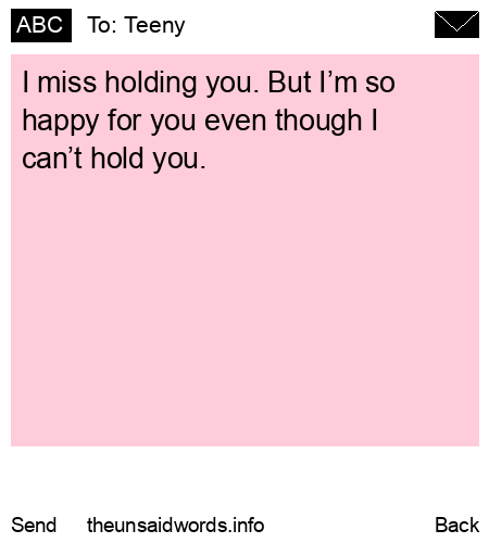 unsent message to Teeny